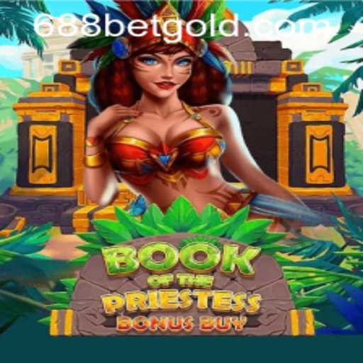 Enter the Mystical World of BookOfThePriestess with 688bet PH Login