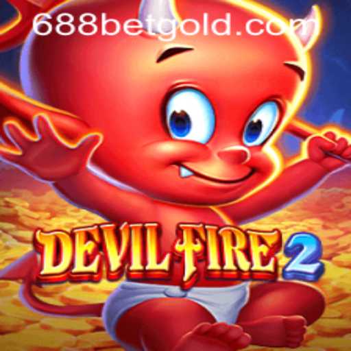 DevilFire2 and the Intriguing World of 688bet PH Login