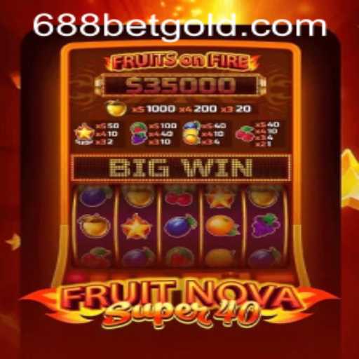 FruitNovaSuper40: A Deep Dive into the Exciting World of Slots with 688bet PH Login