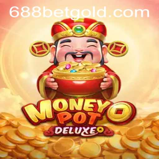 Exploring the Exciting World of MoneyPotDELUXE in 688bet PH